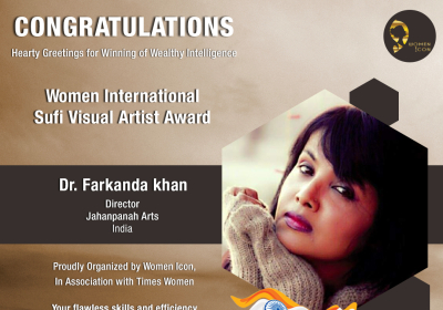 Dr. Farkanda khan has bagged Women International Sufi Visual Artist Award